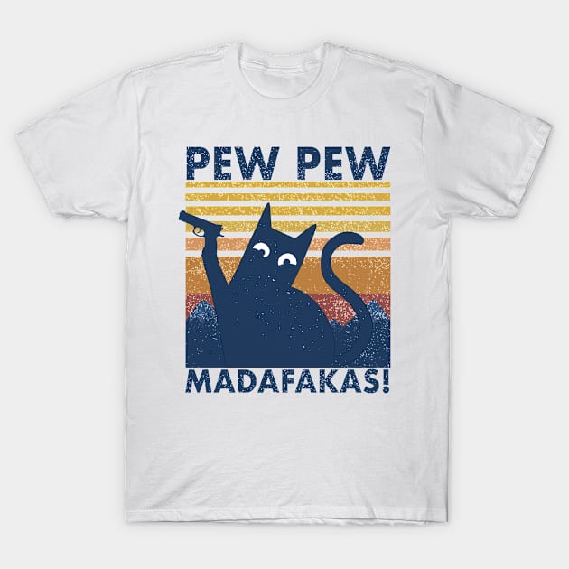 Pew Pew Madafakas Retro Cat Funny Quote Gift T-Shirt by Bestseller